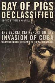 Bay Of Pigs Declassified, (1565844947), Peter Kornbluh, Textbooks 