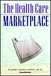 Health Care Marketplace, (1587981319), Warren Greenberg, Textbooks 