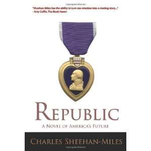  Republic A Novel of Americas Future [Paperback] Charles 
