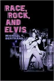   Elvis, (0252072707), Michael T. Bertrand, Textbooks   