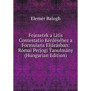   Perjogi TanulmÃ¡ny (Hungarian Edition) ElemÃ©r Balogh Books