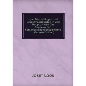   Kohlenoxydbandenspektrums . (German Edition) Josef Loos Books