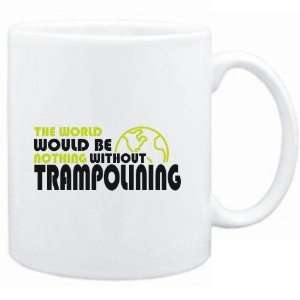   would be nothing without Trampolining  Sports