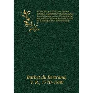   de la Saint alliance;. 2 V. R., 1770 1830 Barbet du Bertrand Books