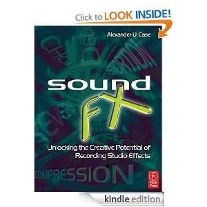   the Creative Potential of Recording Studio Effects [Kindle Edition