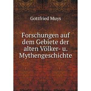   der alten VÃ¶lker  u. Mythengeschichte Gottfried Muys Books