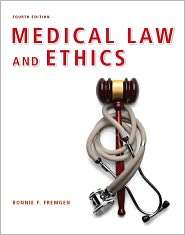 Medical Law and Ethics, (0132559226), Bonnie F. Fremgen, Textbooks 