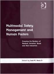 Multimodal Safety Management and Human Factors Crossing the Borders 