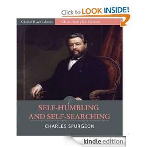 Classic Spurgeon Sermons Self Humbling and Self Searching 