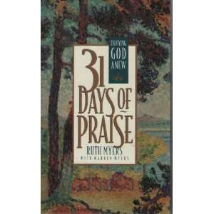  31 Days of Praise Enjoying God Anew   2002 publication 