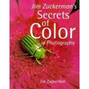   Secrets of Color in Photography [Paperback] Jim Zuckerman Books