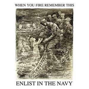 When you fire remember this   Enlist in the Navy   12x18 Framed Print 