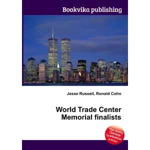   Trade Center Memorial finalists Ronald Cohn Jesse Russell Books