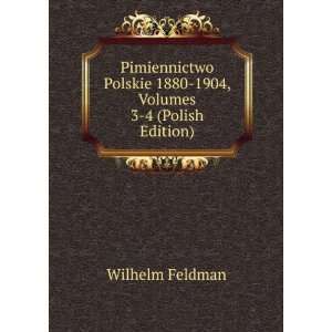  Wspolczesna Literatura Polska, 1880 1904, Volumes 3 4 