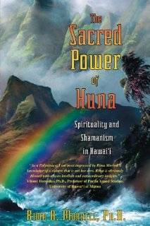   s review of The Sacred Power of Huna Spirituality and