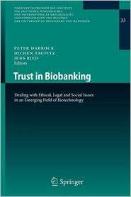 Trust in Biobanking Dealing with Ethical, Legal and Social Issues in 
