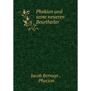   Phokion und seine neueren Beurtheiler Phocion Jacob Bernays  Books