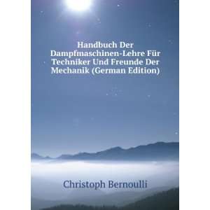   Der Mechanik (German Edition) Christoph Bernoulli  Books