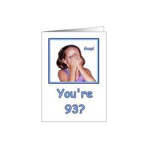  Funny Birthday 93 Years Old Shocked Girl Humor Card Toys 