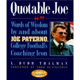   of Wisdom by and about Joe Paterno, College Footballs Coaching Icon
