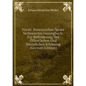   usslichen Erbauung (German Edition) Johann Daniel Karl Bickel Books