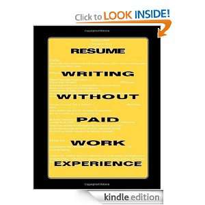 Resume Writing Without Paid Work Experience Harve L. Nichols, Walter 