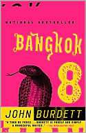 Bangkok 8 (Sonchai John Burdett