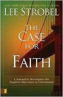 The Case for Faith A Lee Strobel