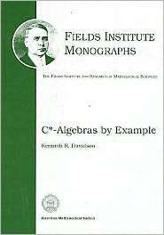 Algebras by Example, (0821805991), Kenneth R. Davidson, Textbooks 