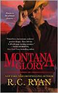   Montana Glory by R. C. Ryan, Grand Central Publishing 