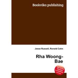  Rha Woong Bae Ronald Cohn Jesse Russell Books