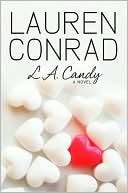   L. A. Candy (L. A Candy Series #1) by Lauren Conrad 