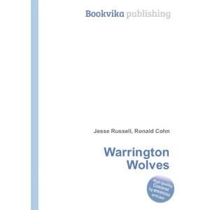  Warrington Wolves Ronald Cohn Jesse Russell Books