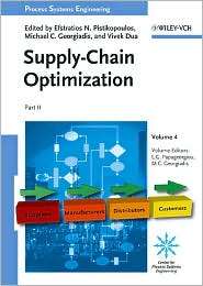 Process Systems Engineering Volume 4 Supply Chain Optimization 
