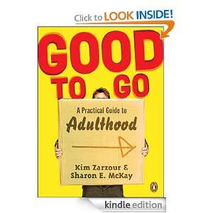 Good to Go A Practical Guide to Adulthood Sharon McKay, Kim Zarzour 