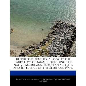   of the Seminole Wars (9781241722647) Caroline Brantley Books