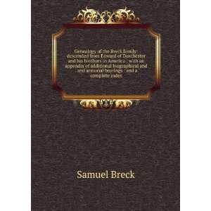 Genealogy of the Breck family descended from Edward of Dorchester and 