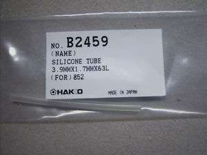 HAKKO B2459 Silicon Tube for 852  