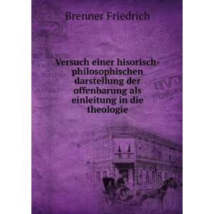   offenbarung als einleitung in die theologie Brenner Friedrich Books