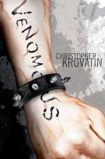   Venomous by Christopher Krovatin, Atheneum Books for 