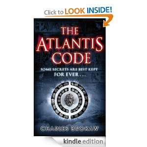 The Atlantis Code Charles Brokaw  Kindle Store