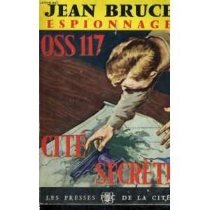  cité secrète (oss 117) Bruce Jean Books