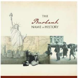  The Burbank Name in History Ancestry Books