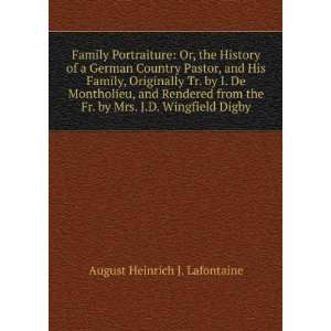 Family Portraiture Or, the History of a German Country Pastor, and 