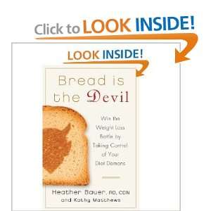  Bread Is the Devil Win the Weight Loss Battle by Taking 