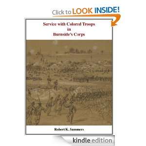 Service With Colored Troops In Burnsides Corps James Rickard, Robert 