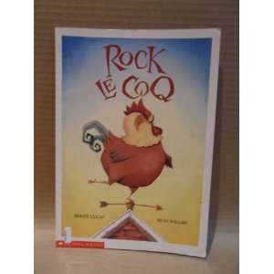  Rock Le Coq Berny Lucas, Russ Willms Books