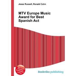  MTV Europe Music Award for Best Spanish Act Ronald Cohn 