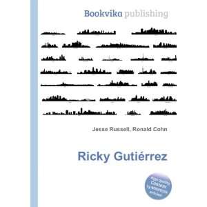  Ricky GutiÃ©rrez Ronald Cohn Jesse Russell Books