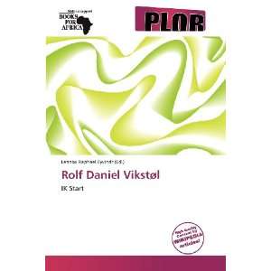    Rolf Daniel Vikstøl (9786138799696) Lennox Raphael Eyvindr Books